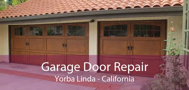 Garage Door Repair Yorba Linda - California