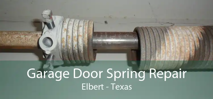 Garage Door Spring Repair Elbert - Texas