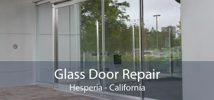 Glass Door Repair Hesperia - California