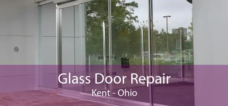 Glass Door Repair Kent - Ohio