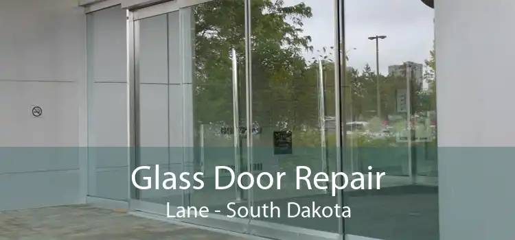 Glass Door Repair Lane - South Dakota