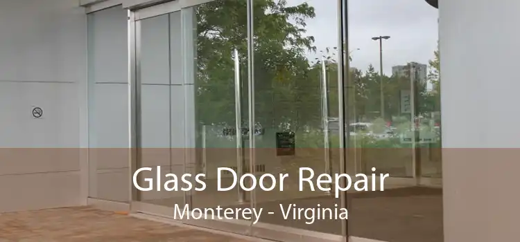 Glass Door Repair Monterey - Virginia