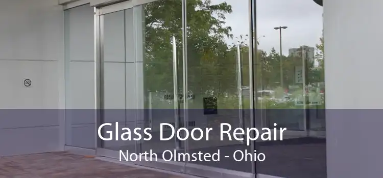 Glass Door Repair North Olmsted - Ohio
