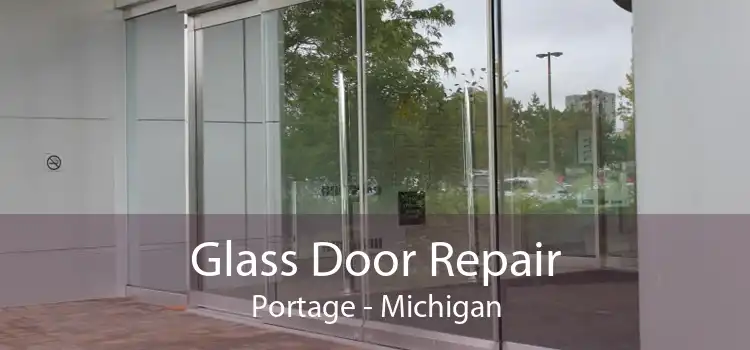 Glass Door Repair Portage - Michigan