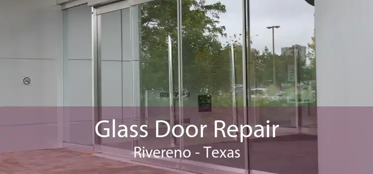 Glass Door Repair Rivereno - Texas