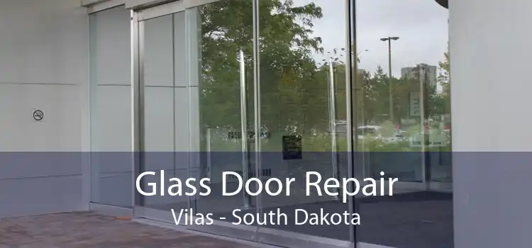 Glass Door Repair Vilas - South Dakota