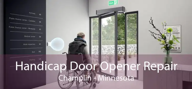 Handicap Door Opener Repair Champlin - Minnesota