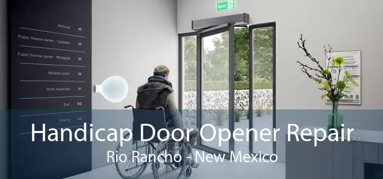 Handicap Door Opener Repair Rio Rancho - New Mexico