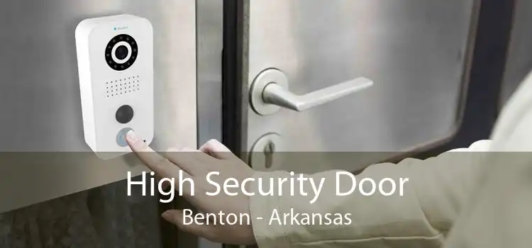 High Security Door Benton - Arkansas