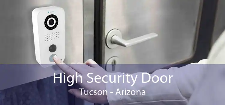 High Security Door Tucson - Arizona