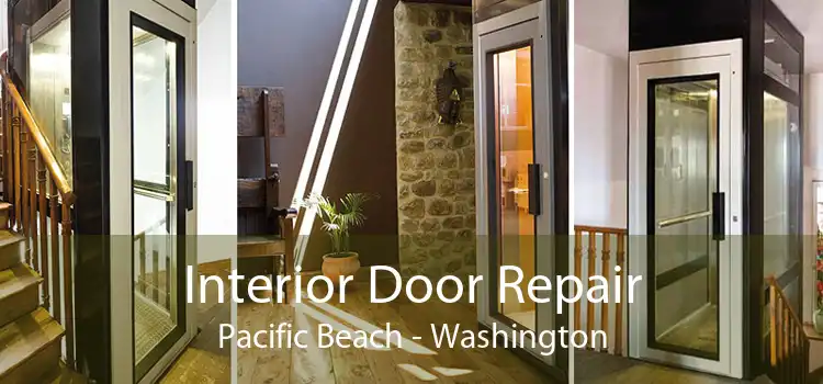 Interior Door Repair Pacific Beach - Washington