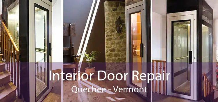 Interior Door Repair Quechee - Vermont