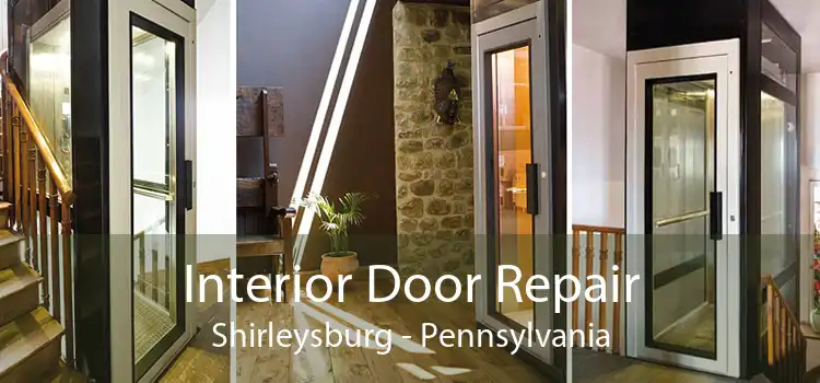 Interior Door Repair Shirleysburg - Pennsylvania