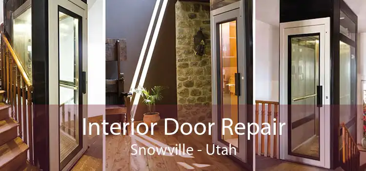 Interior Door Repair Snowville - Utah