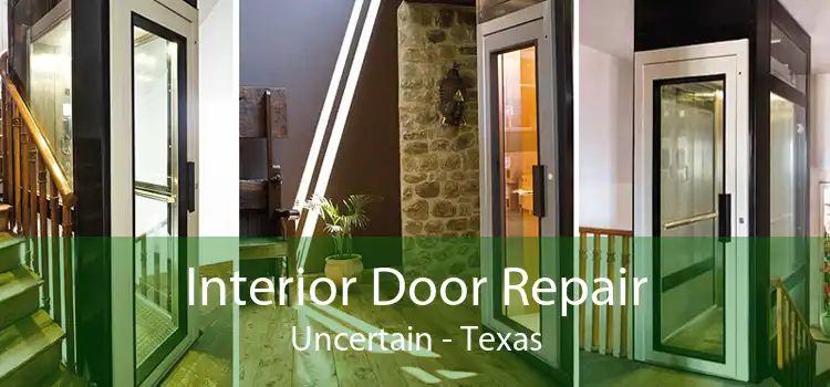 Interior Door Repair Uncertain - Texas