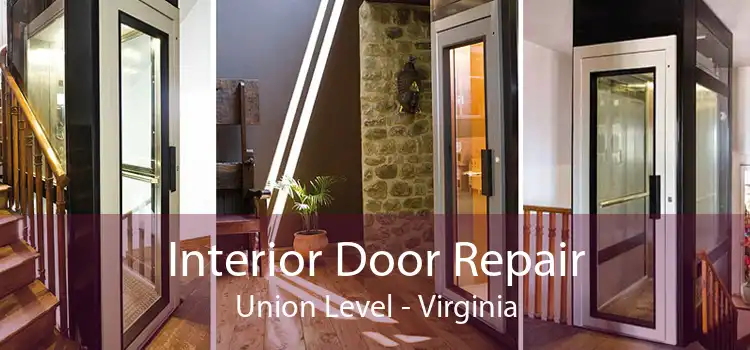 Interior Door Repair Union Level - Virginia