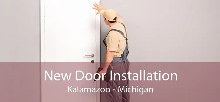 New Door Installation Kalamazoo - Michigan