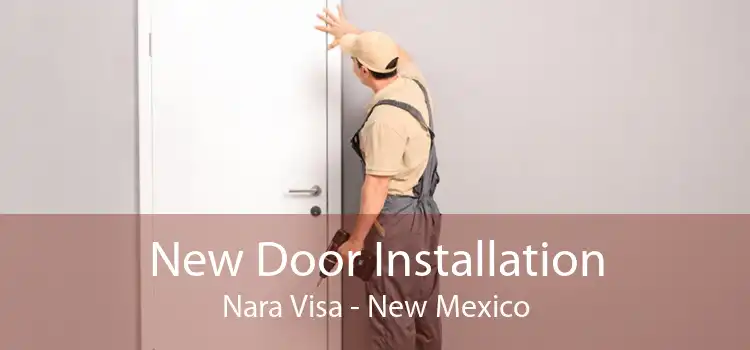 New Door Installation Nara Visa - New Mexico
