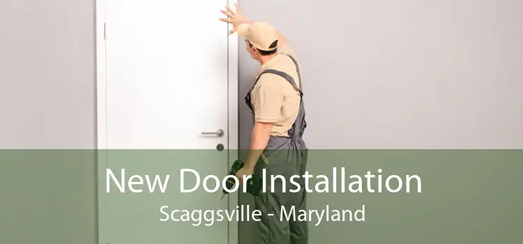 New Door Installation Scaggsville - Maryland
