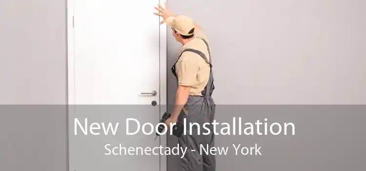 New Door Installation Schenectady - New York