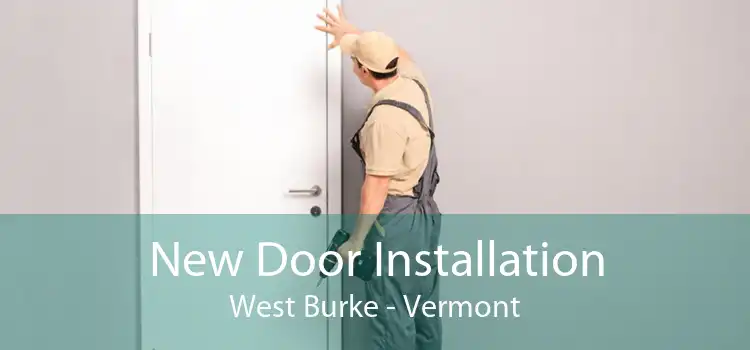 New Door Installation West Burke - Vermont