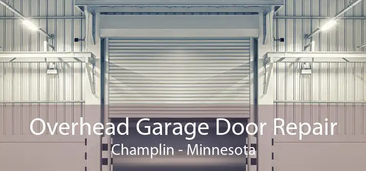 Overhead Garage Door Repair Champlin - Minnesota