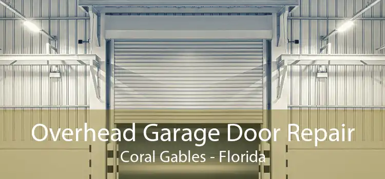 Overhead Garage Door Repair Coral Gables - Florida