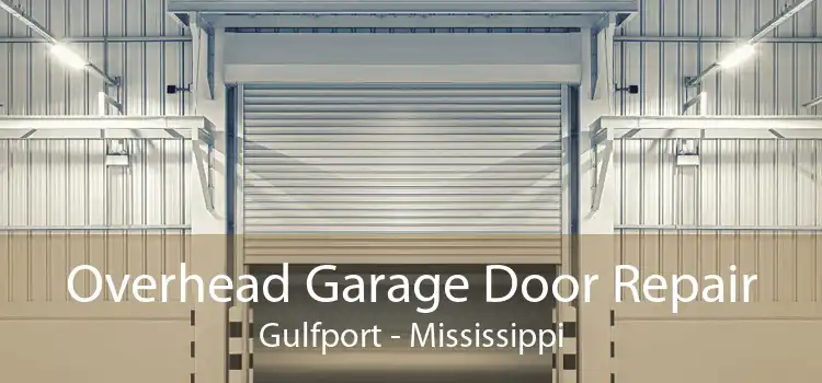 Overhead Garage Door Repair Gulfport - Mississippi