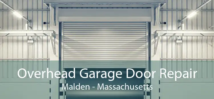 Overhead Garage Door Repair Malden - Massachusetts