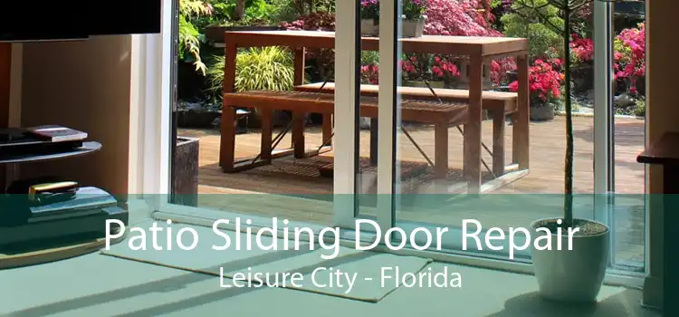 Patio Sliding Door Repair Leisure City - Florida