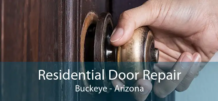 Residential Door Repair Buckeye - Arizona