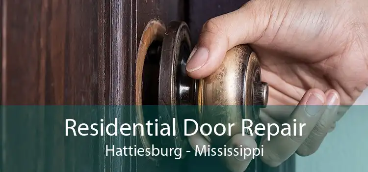 Residential Door Repair Hattiesburg - Mississippi