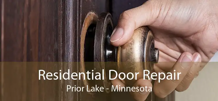 Residential Door Repair Prior Lake - Minnesota