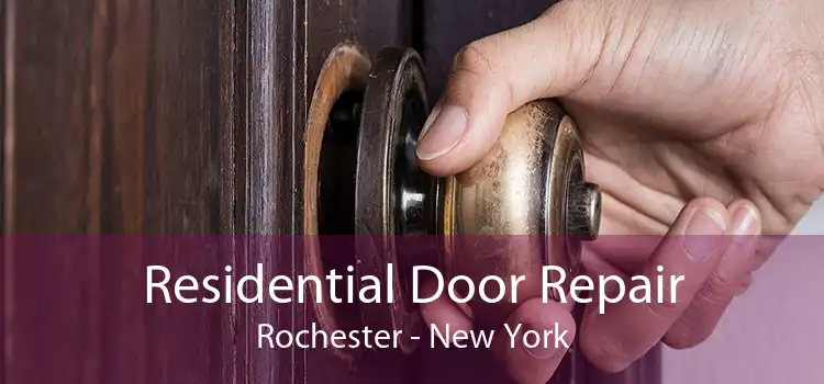 Residential Door Repair Rochester - New York