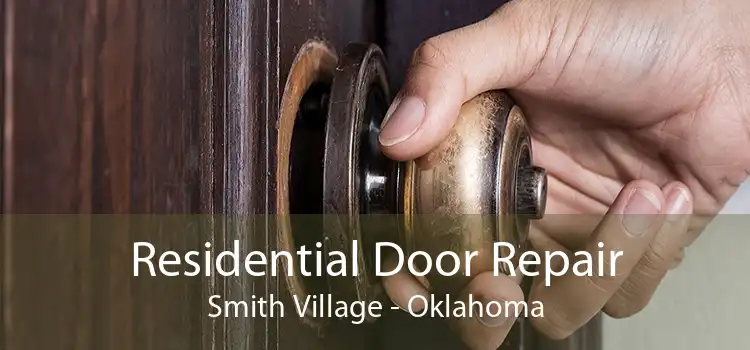 Residential Door Repair Smith Village - Oklahoma
