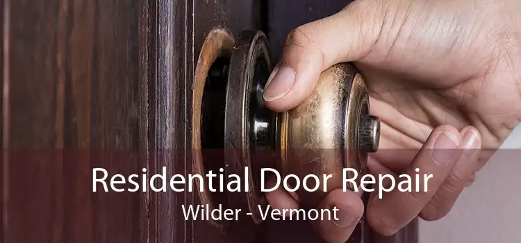 Residential Door Repair Wilder - Vermont