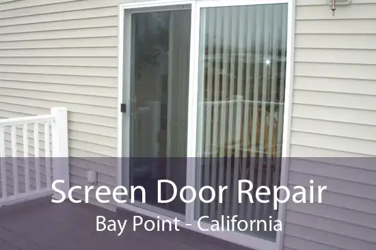 Screen Door Repair Bay Point - California