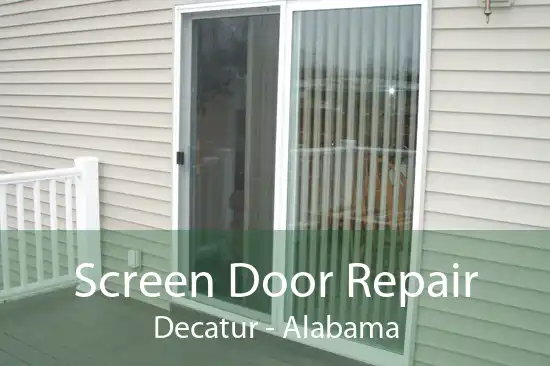 Screen Door Repair Decatur - Alabama