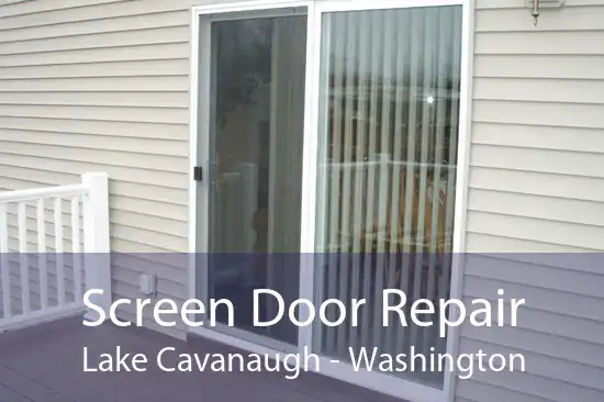 Screen Door Repair Lake Cavanaugh - Washington