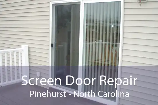 Screen Door Repair Pinehurst - North Carolina