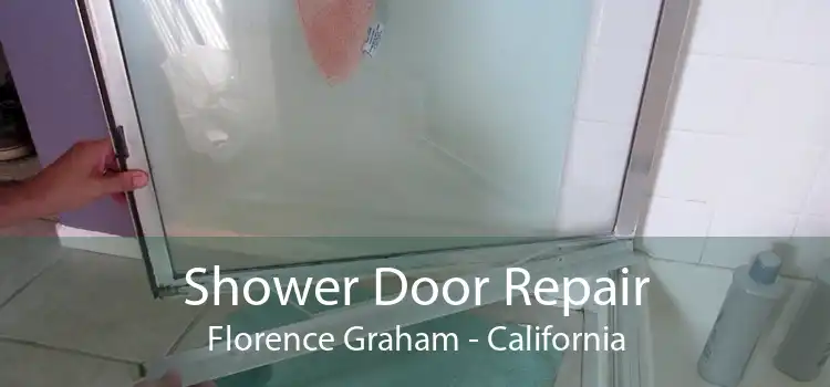 Shower Door Repair Florence Graham - California