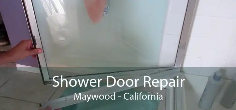 Shower Door Repair Maywood - California