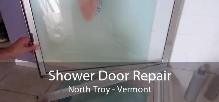 Shower Door Repair North Troy - Vermont