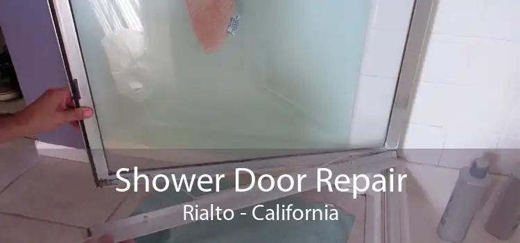 Shower Door Repair Rialto - California