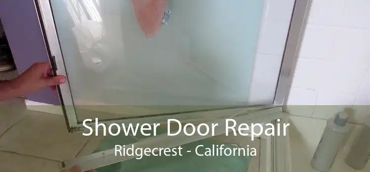 Shower Door Repair Ridgecrest - California