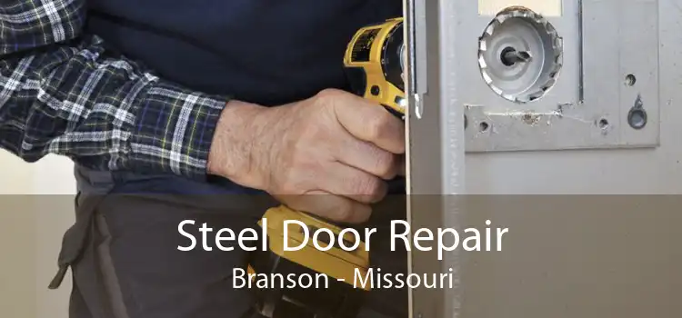 Steel Door Repair Branson - Missouri