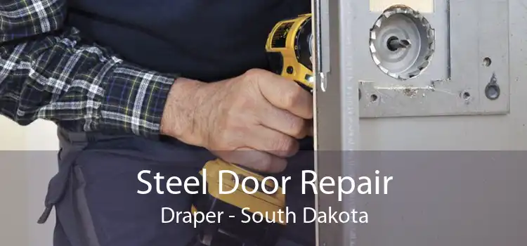 Steel Door Repair Draper - South Dakota