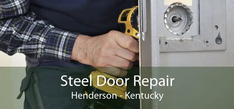 Steel Door Repair Henderson - Kentucky