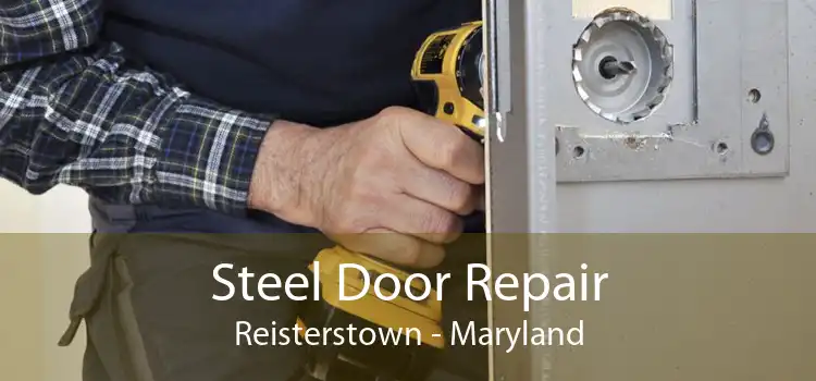 Steel Door Repair Reisterstown - Maryland