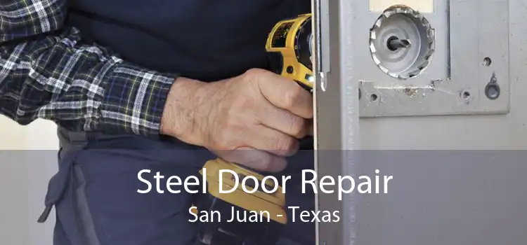 Steel Door Repair San Juan - Texas